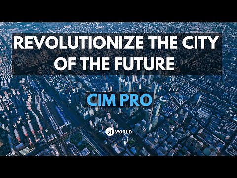 CIM (City Information Model) Pro: Revolutionize the City of the Future