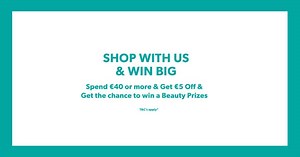 12K views | Shop with us & WIN BIG 螺 螺 Spend €40 or more & Get €5 Off...