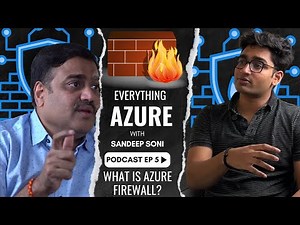 EVERYTHING AZURE | EP 5: What is Azure Firewall? | Overview, Features, and Use Cases Explained