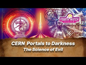 CERN Portals to Darkness - The Science of Evil