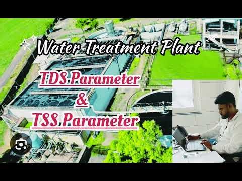 Water Treatment Plant IN TDS & TSS Parameters.