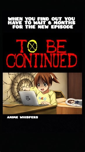 6 months?! I’ll age 10 years by then.