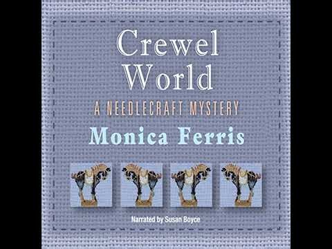 Crewel World by Monica Ferris | Full Audiobook