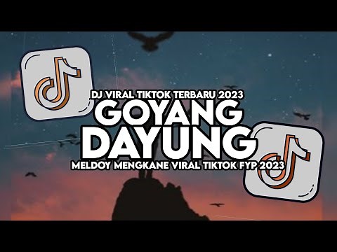 DJ GOYANG DAYUNG MASHUP FULL SONG MAMAN FVNDY 2023