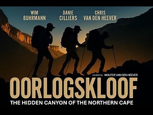 OORLOGSKLOOF - The Hidden Canyon of the Northern Cape