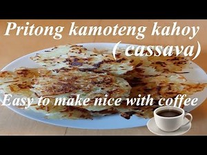 Pritong kinayod na kamoteng kahoy (cassava) |Elen's Cooking&Blog