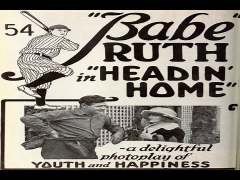 Headin' Home 1920 BABE RUTH Babe's REEL Life Story Full Movie HD 720p
