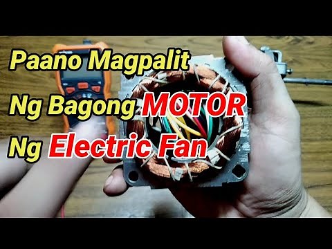 Paano Magpalit ng bagong Motor ng electric fan | Electric fan motor replacement