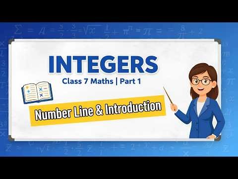 Class 7 Maths Integers Part 1 | Introduction & Number Line | Hindi Explanation