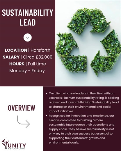 Sustainability Job Alert ♻️🌳 We are recruiting for our longstanding client based in Horsforth for a Sustainability Lead. Salary: Circa £32,000 Hours: Full-time, Monday to Friday Requirements: ♻️ Previous experience in a Sustainability Lead / Consultant position ♻️ Proven experience in sustainability strategy development ♻️ Experience of CDP and EcoVadis submissions ♻️ Familiarity with sustainability certifications (e.g. EcoVadis, B Corp, ISO14001) and regulations such as the Plastic Tax, EPR, R