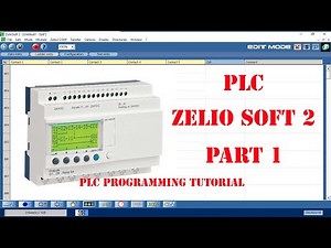 PLC Programming Tutorial | Zelio Soft 2 | Part 1