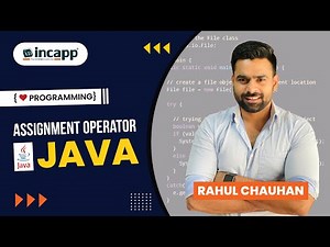 Assignment Operator in Java by Rahul Chauhan Sir | Java | Incapp #incapp #rahulchauhansir