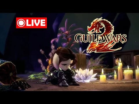 Cherish your loved ones. Don't take them for granted. 💫 VB plays GW2 | Livestream 🔴