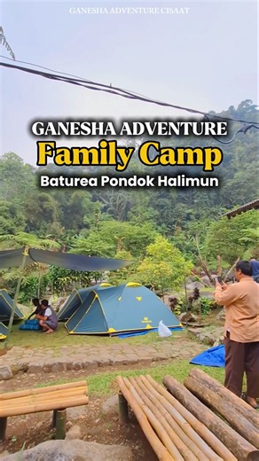 Family Camp Baturea Pondok Halimun By Ganesha Adventure Sukabumi Vendor Camping