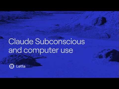Letta Devlog: Adding computer use to Claude Subconscious
