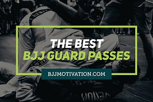 Best BJJ Guard Passes |