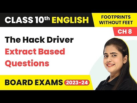 Extract Based Questions - The Hack Driver | Class 10 English Chapter 8 | CBSE 2025-26