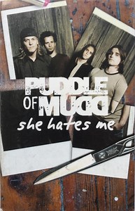 Puddle Of Mudd - She Hates Me