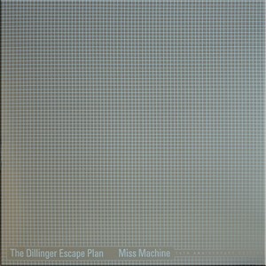 The Dillinger Escape Plan - Miss Machine