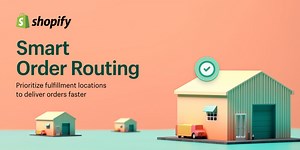 Smart Order Routing: Prioritize Fulfillment Locations and Deliver Products Faster to Your Customers - Shopify Australia