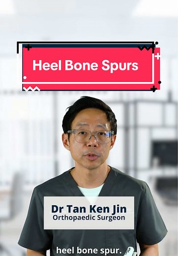 Heel Bone Spurs Treatment Options Explained by Dr. Tan