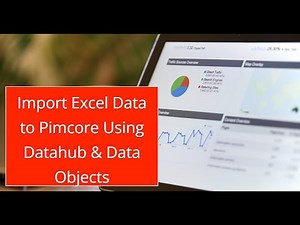 Import Excel Data to Pimcore Using Datahub & Data Objects | Step-by-Step Guide