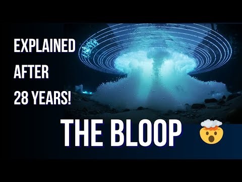 The Bloop Finally Explained After 28 Years (Ocean Mystery Solved)