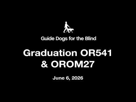 Guide Dogs for the Blind Class OR541 Graduation & OROM27 Livestream