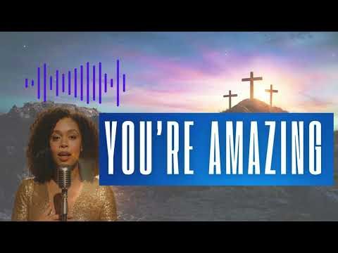 You're Amazing God-A Song of Adoration #praise #praiseandworship #gospelmusic #worshipmusic #faith