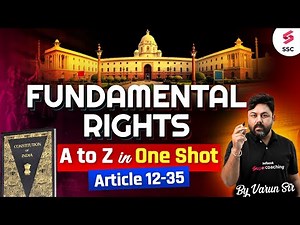 मौलिक अधिकार | Fundamental Rights | Article 12 to 35- Types of Fundamental Rights By Varun Sir