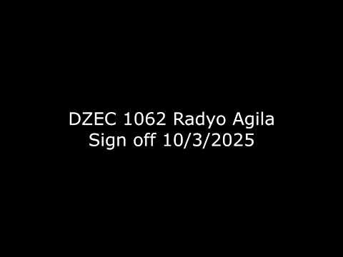 DZEC 1062 Radyo Agila Sign off 10/3/2025