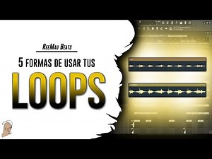5 FORMAS de usar LOOPS/SAMPLES en 2020 | Fl Studio 20