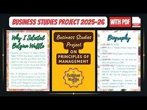 Business Studies Project on Principles of Management – Belgian Waffle | Class 12 CBSE | 2025-26