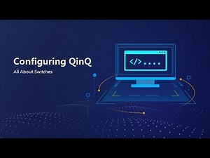 HUAWEI S Series Switch-Configure QinQ