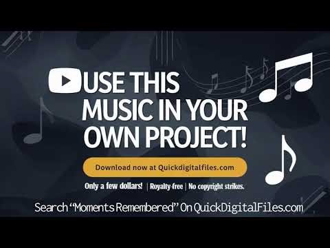 Moments Remembered – Emotional Background Music For Memories & Reflection