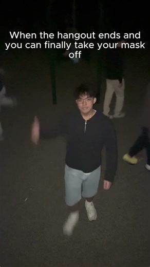 When the hangout ends and you take the mask off