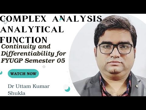 Complex Analysis:- Continuity and Differentiability