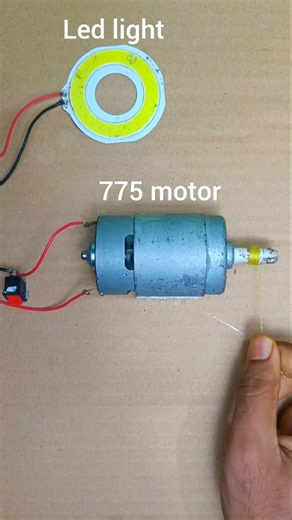 775 motor and white led light glowing experiment