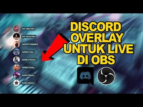CARA MEMBUAT DISCORD OVERLAY MUNCUL DILIVESTREAMING (OBS/STREAMLABS OBS)