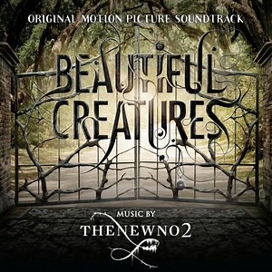 Thenewno2 - Beautiful Creatures (Original Motion Picture Soundtrack)