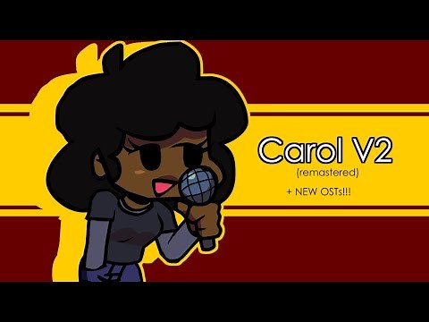 Carol V2 (REMASTERED) | Friday Night Funkin Mods