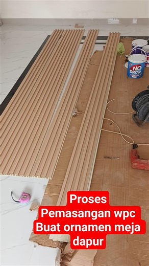 proses pemasangan wpc buat meja dapur #fypシ #rumahminimalis #dapuraestetik