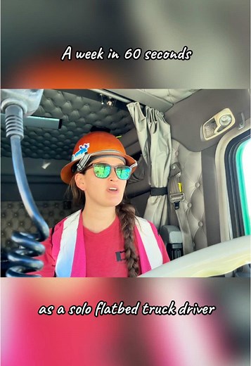 Life as a Solo Flatbed Truck Driver in 60 Seconds