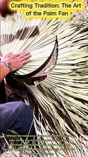 Crafting Tradition: The Art of the Palm Fan