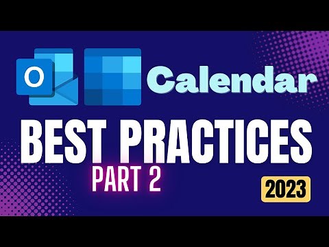Outlook Calendar Best Practices - Part 2 - 2023 - Efficiency 365