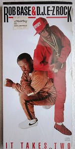 Rob Base & D.J. E-Z Rock - It Takes Two