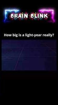 How Big Is Space? Light-Year Explained