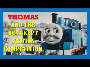 Thomas & Friends: Thomas and the Best-Kept Station Competition (TV Series Recreation)