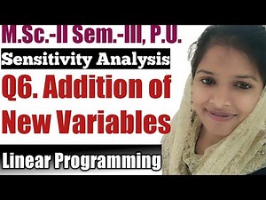 Sensitivity Analysis l Addition of New Variables l Post Optimality Analysis l Operation Research l