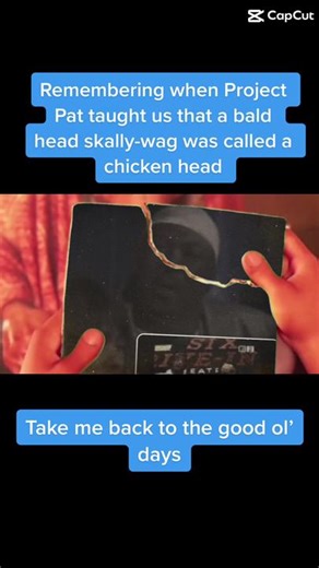 #chickenhead #projectpat #goodoldays #capcut